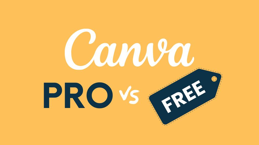 Canva Pro vs Free (2023) — Should You Upgrade to the Paid Version?