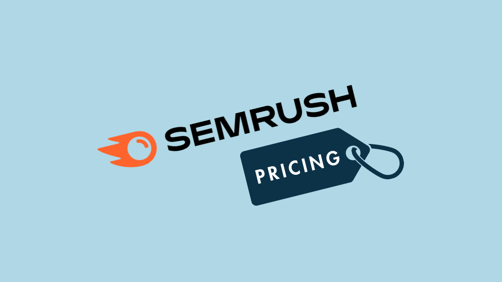 Semrush Pricing 2024 Which Plan is Best for Your Business