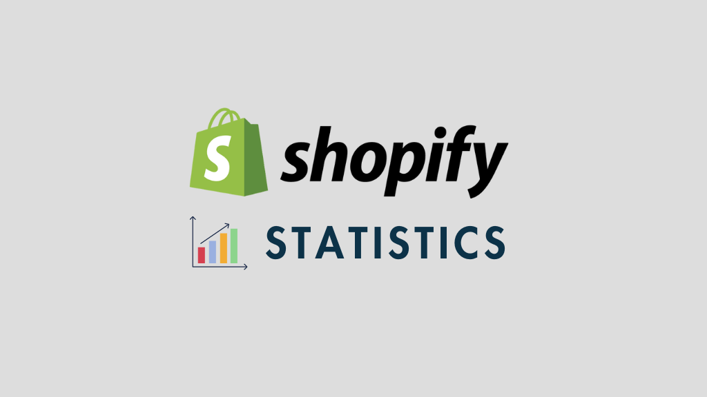 Shopify Statistics (2024) — Essential Facts and Figures