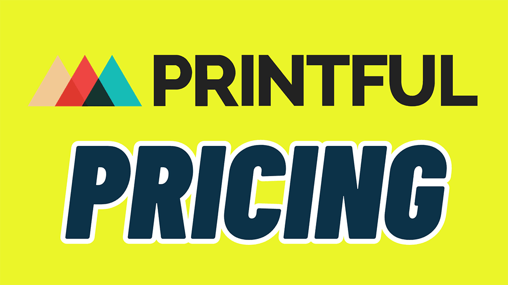 Printful Pricing (2024) — Guide to Fees and Discounts