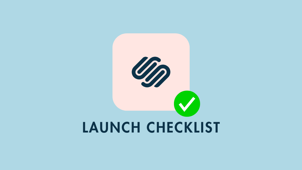 Squarespace launch checklist graphic